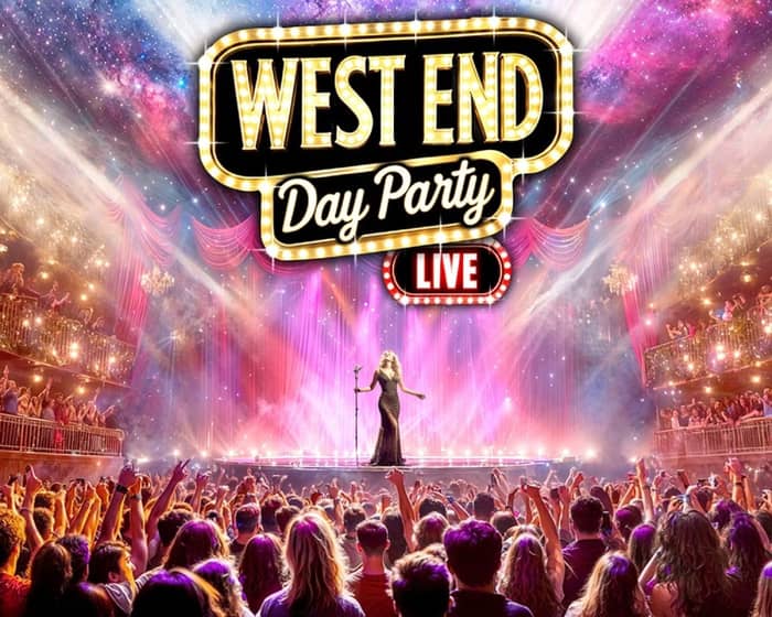 The West End Day Party: Oxford tickets