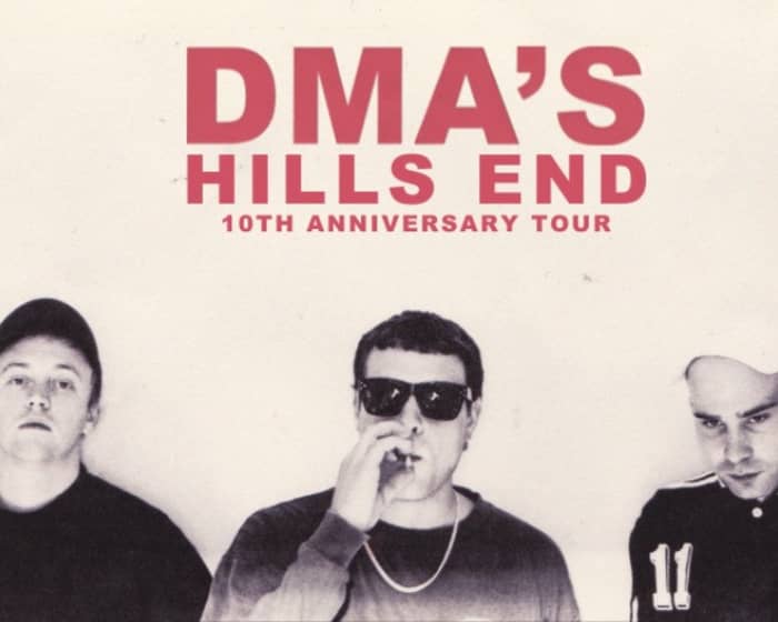 DMA'S tickets