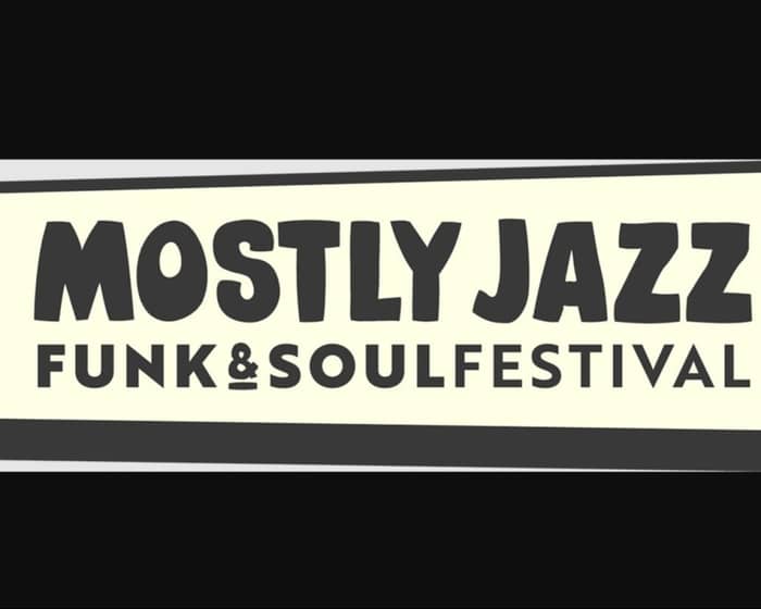 Mostly Jazz Funk & Soul tickets