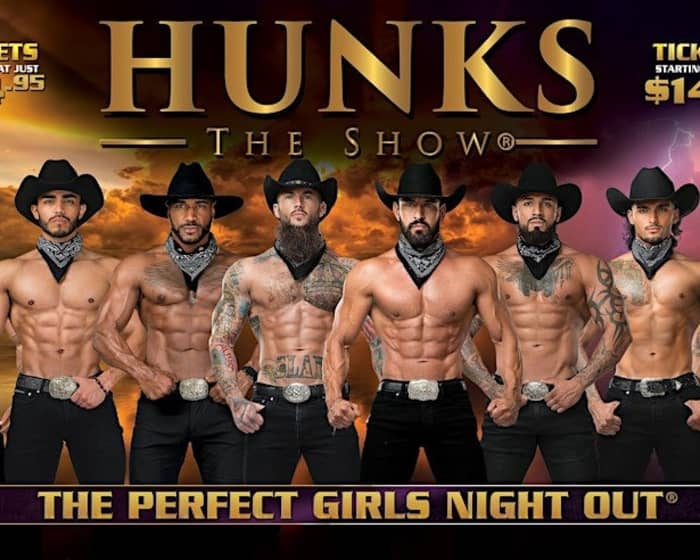 Hunks The Show tickets