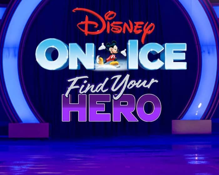 Disney On Ice - Find Your Hero tickets