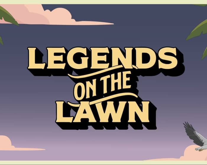 Legends On The Lawn tickets