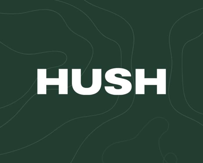 Hush Festival tickets