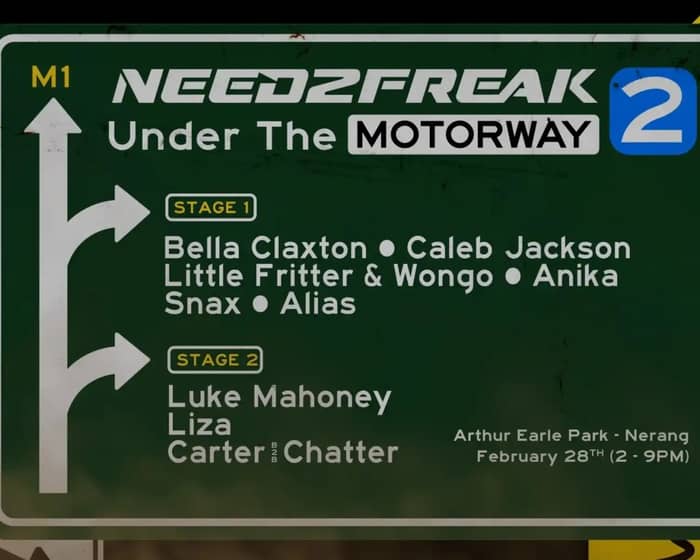 Need2Freak - Under The Motorway tickets