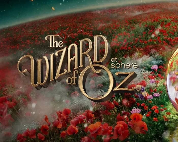 The Wizard of Oz at Sphere tickets