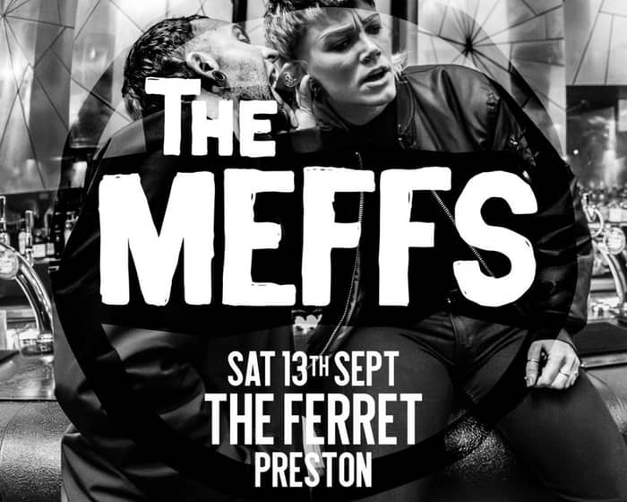 The Meffs tickets