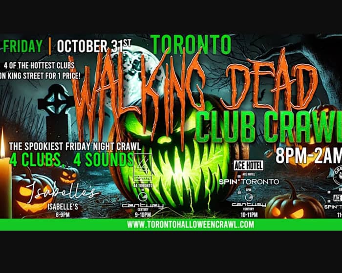 Walking Dead: King West Halloween Club Crawl tickets