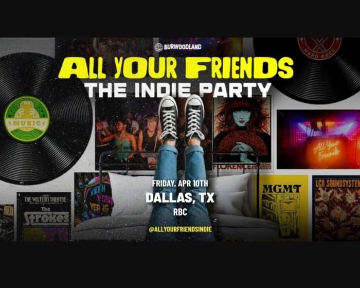 All Your Friends tickets