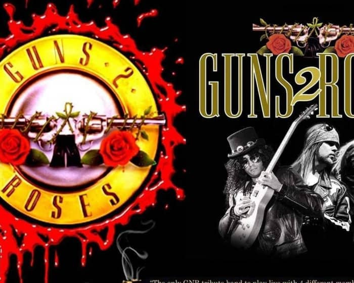 Guns 2 Roses tickets