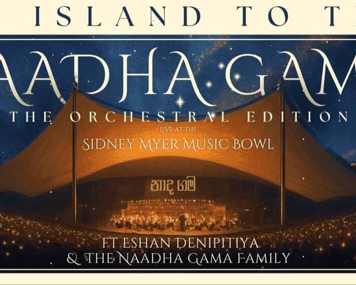 Naadha Gama - The Orchestral Edition tickets
