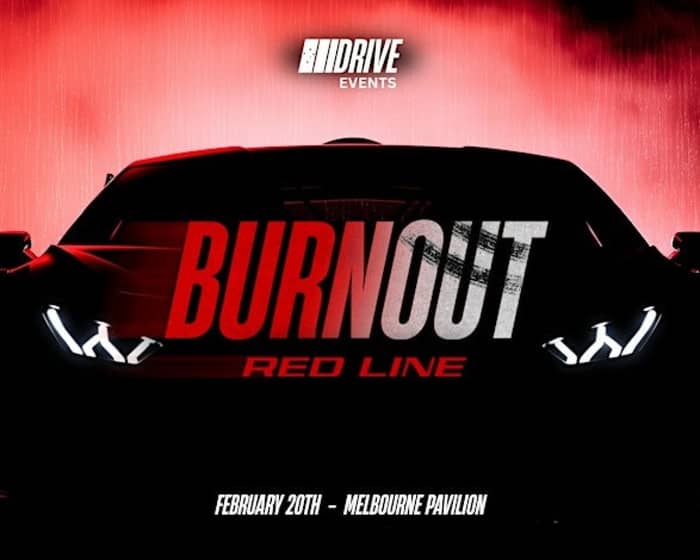 BURNOUT (REDLINE) tickets