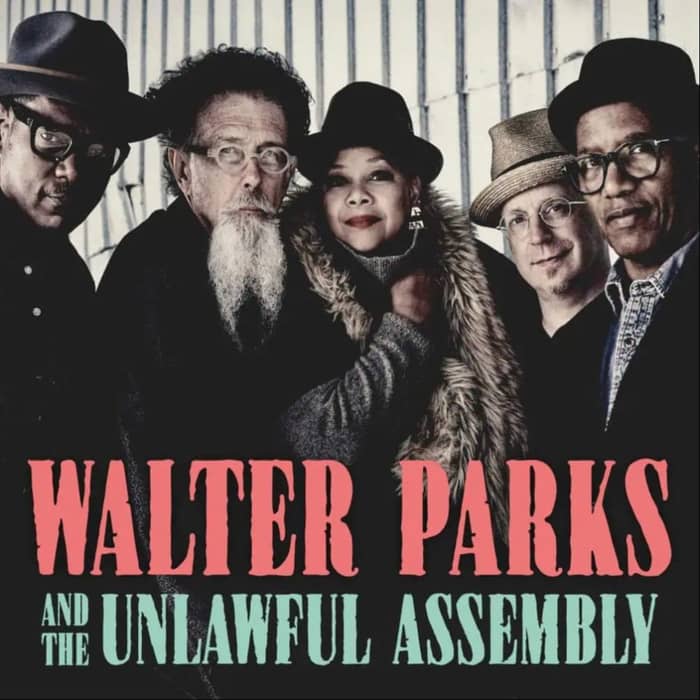 Walter Parks & The Unlawful Assembly cover image
