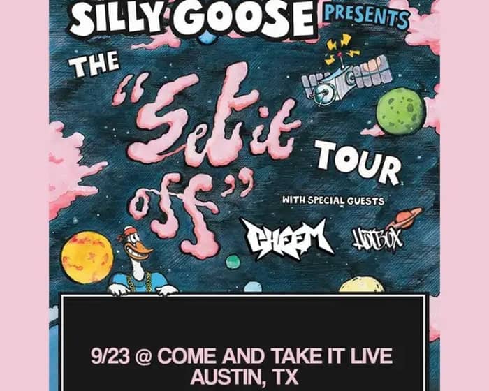Silly Goose tickets
