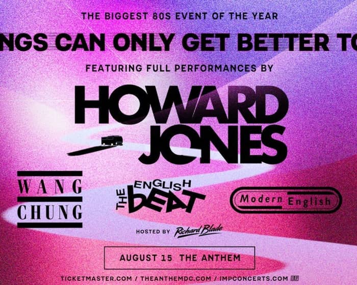 Howard Jones: Things Can Only Get Better Tour tickets