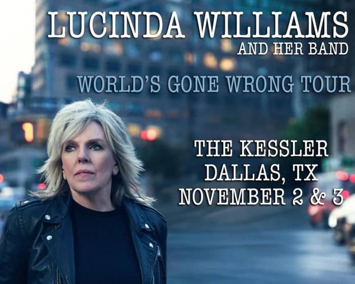 An Evening with Lucinda Williams and Her Band - Night 1 tickets
