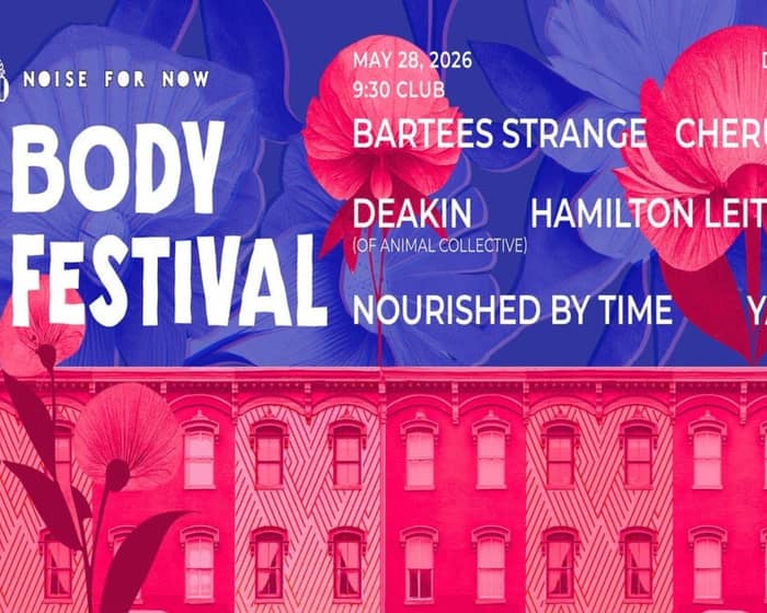 MY BODY MY FESTIVAL: Yaya Bey, Nourished By Time and more tickets