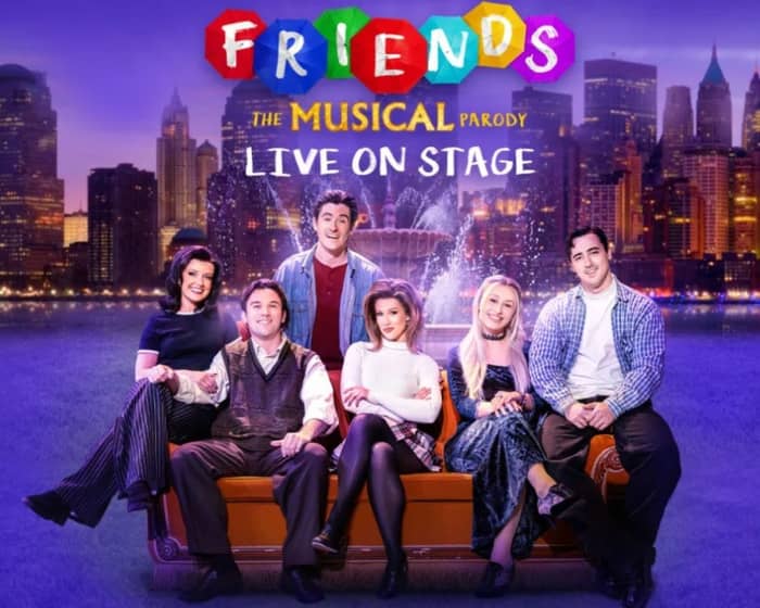 Friends! The Musical Parody tickets