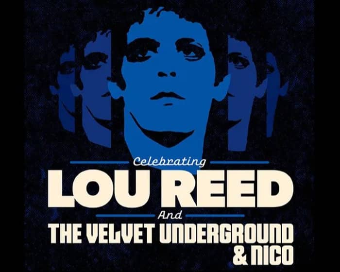 Celebrating Lou Reed tickets