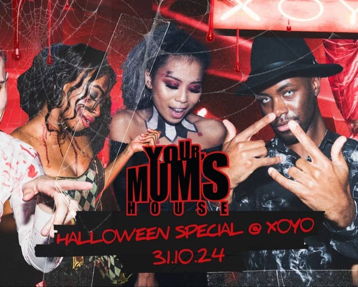 Your Mum's House | Halloween Special tickets