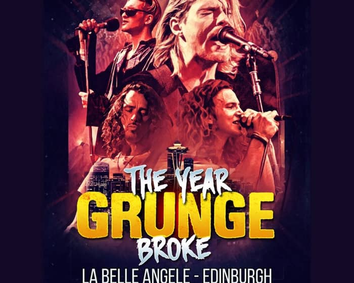 The Year Grunge Broke tickets