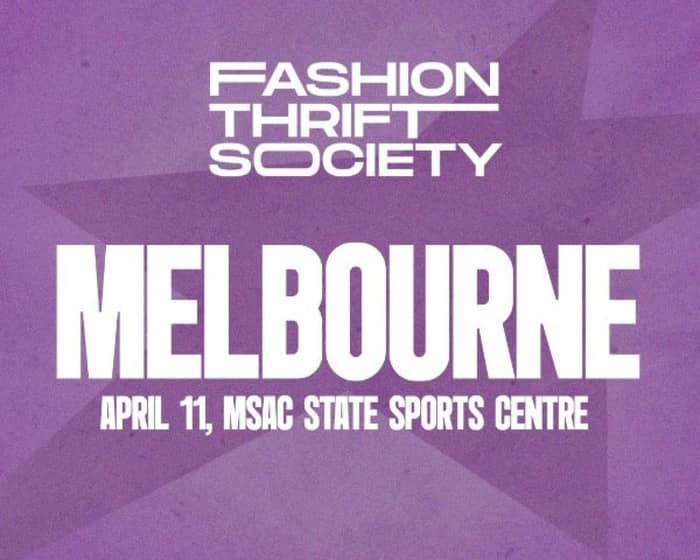 Fashion Thrift Society Melbourne tickets