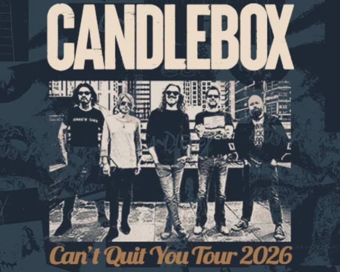 Candlebox - Can't Quit You Tour 2026 tickets