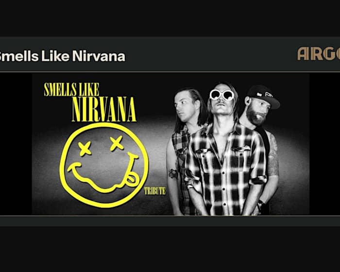 Smells Like Nirvana tickets