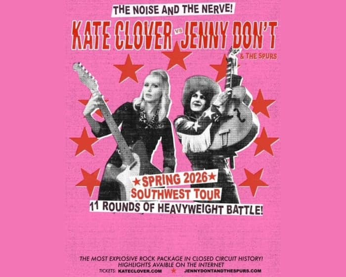 Kate Clover + Jenny Don't & The Spurs @ 191 Toole tickets