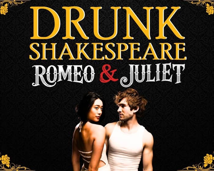 Drunk Shakespeare: Romeo & Juliet tickets