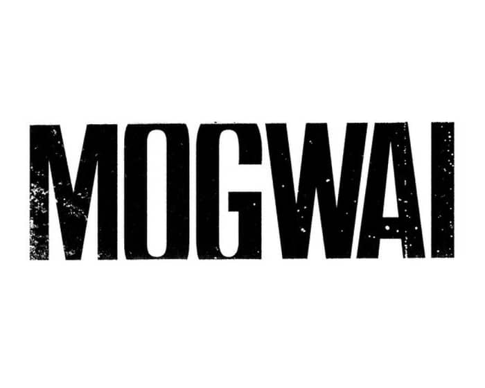 Mogwai tickets