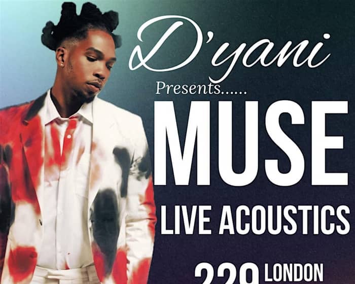 D’YANI Muse tickets