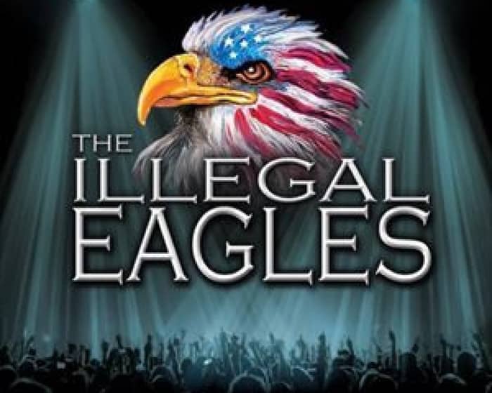 THE ILLEGAL EAGLES tickets