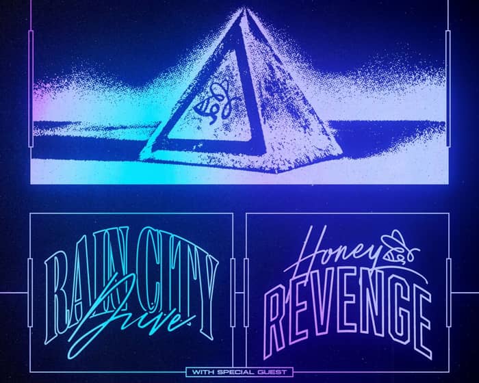 Rain City Drive & Honey Revenge tickets