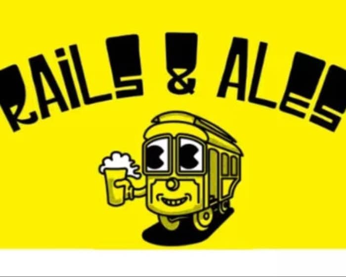 Rails and Ales tickets