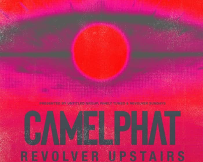 CamelPhat tickets