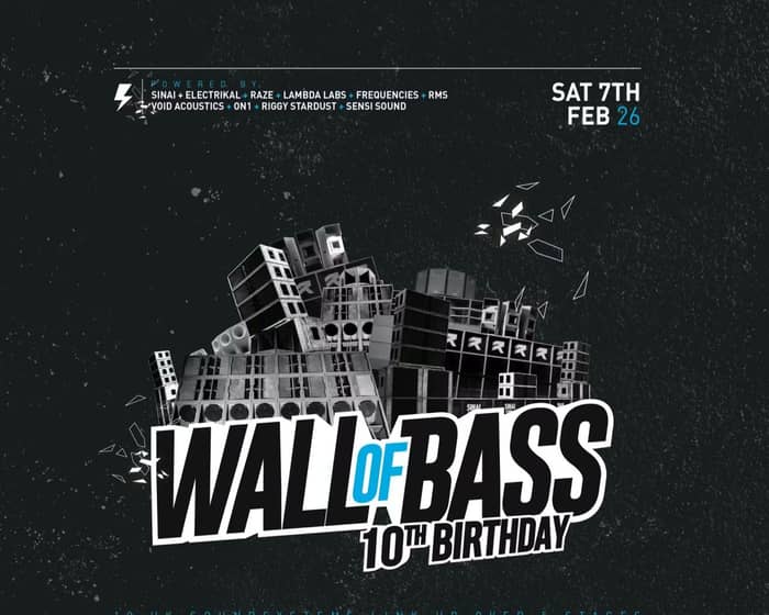 Wall of Bass | 10th Birthday | Bristol Sawmills tickets