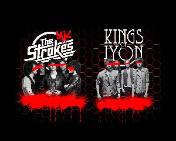 Kings Of Lyon & Uk Strokes tickets