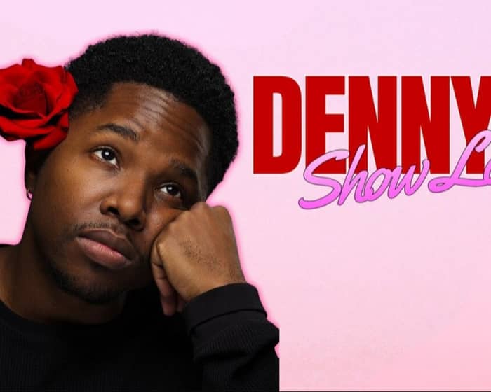 Denny Love tickets