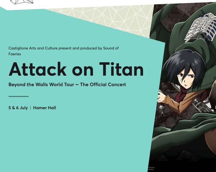 Attack on Titan - Beyond the Walls World Tour tickets