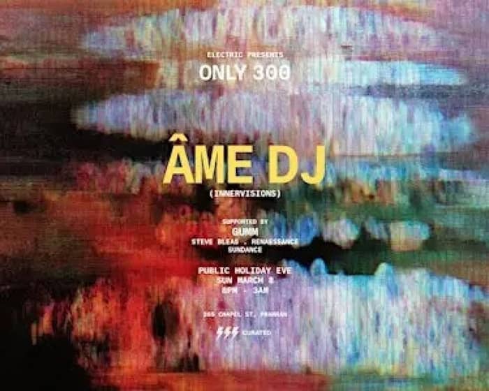 Only300 with Âme tickets