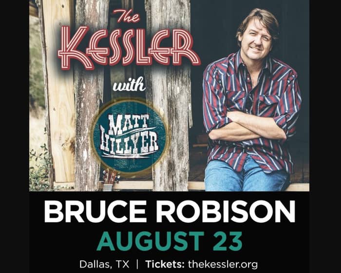 Bruce Robison with special guest Matt Hillyer tickets