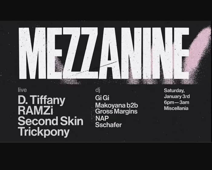MEZZANINE tickets