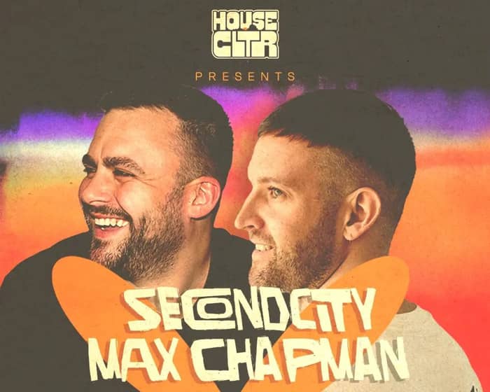 House CLTR Boat Party - Secondcity + Max Chapman (UK) + Free Afters tickets