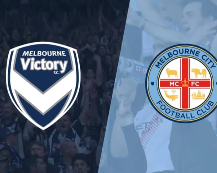 Melbourne City v Melbourne Victory tickets