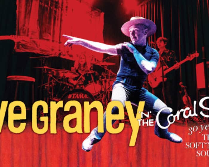 Dave Graney & The Coral Snakes - 30th Anniversary of The Soft & Sexy Sound tickets