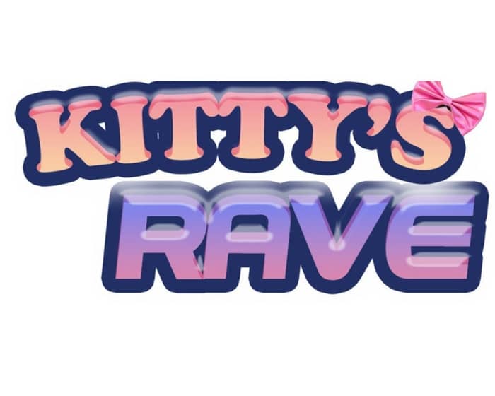 Kitty's Rave 18+ tickets