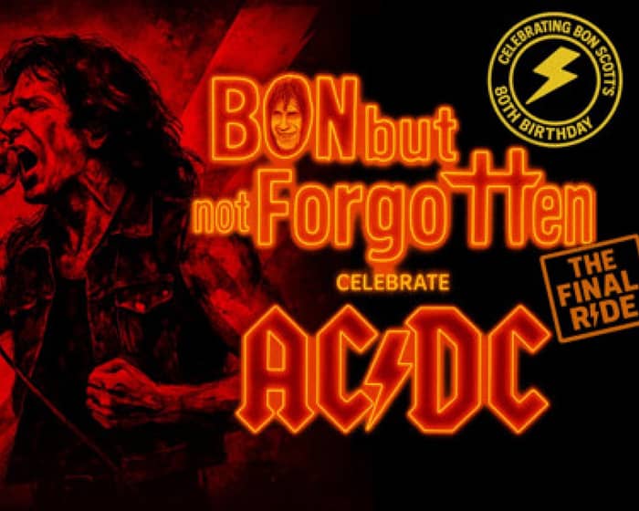 Bon But Not Forgotten tickets