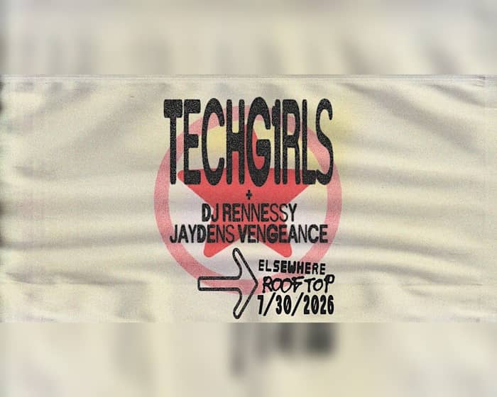 TECHG1RLS, DJ Rennessy, Jaydens Vengeance tickets