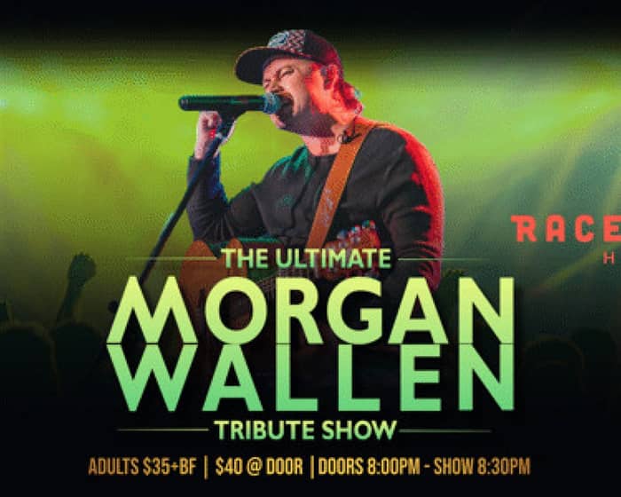 The Ultimate Morgan Wallen Tribute Show tickets