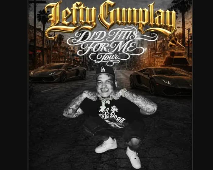 Lefty Gunplay tickets